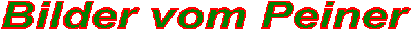 Bilder vom Peiner 